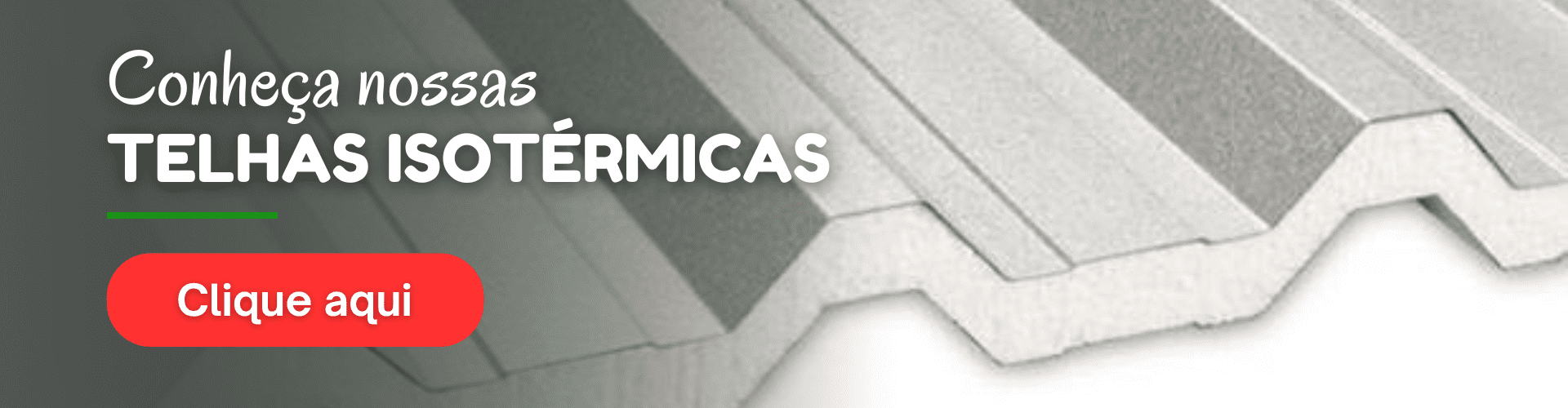 banner conheça nossas telhas isotérmicas